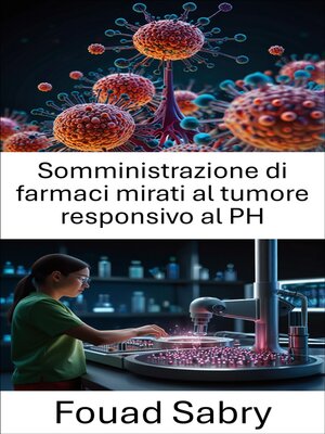 cover image of Somministrazione di farmaci mirati al tumore responsivo al PH